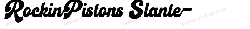 RockinPistons Slante字体转换